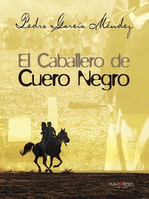 cover image of El caballero de Cuero Negro I
